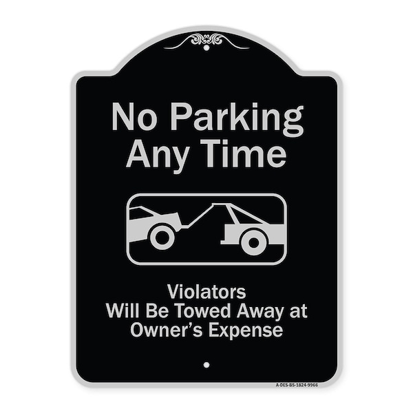 Designer Series-No Parking Any Time Violators Will Be Towed Away, 24" x 18", BS-1824-9966